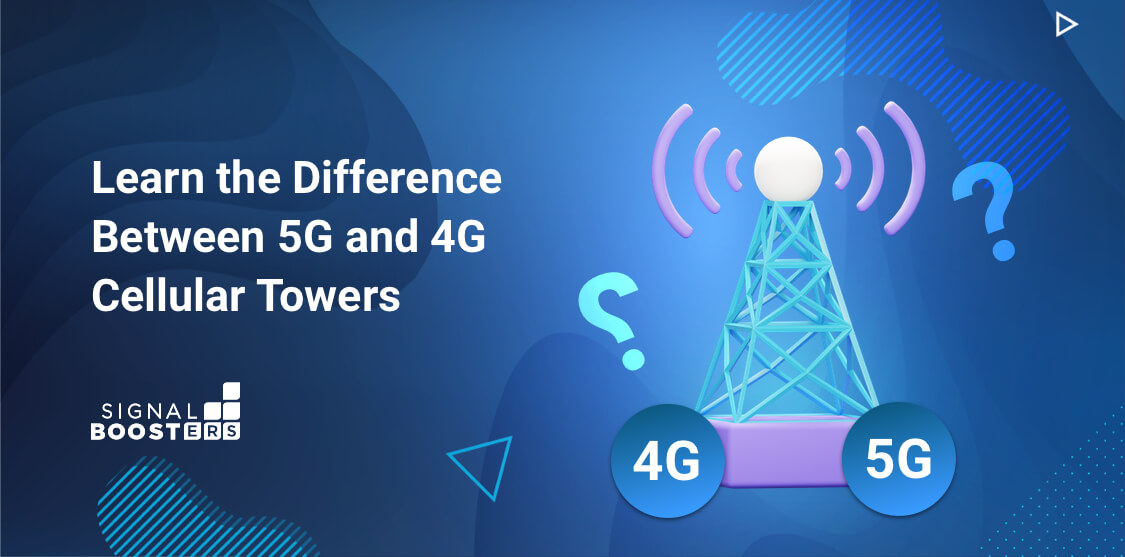 What Are the Differences Between a 4G and a 5G tower? 