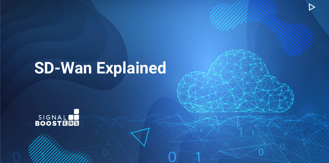 SD-Wan Explained 