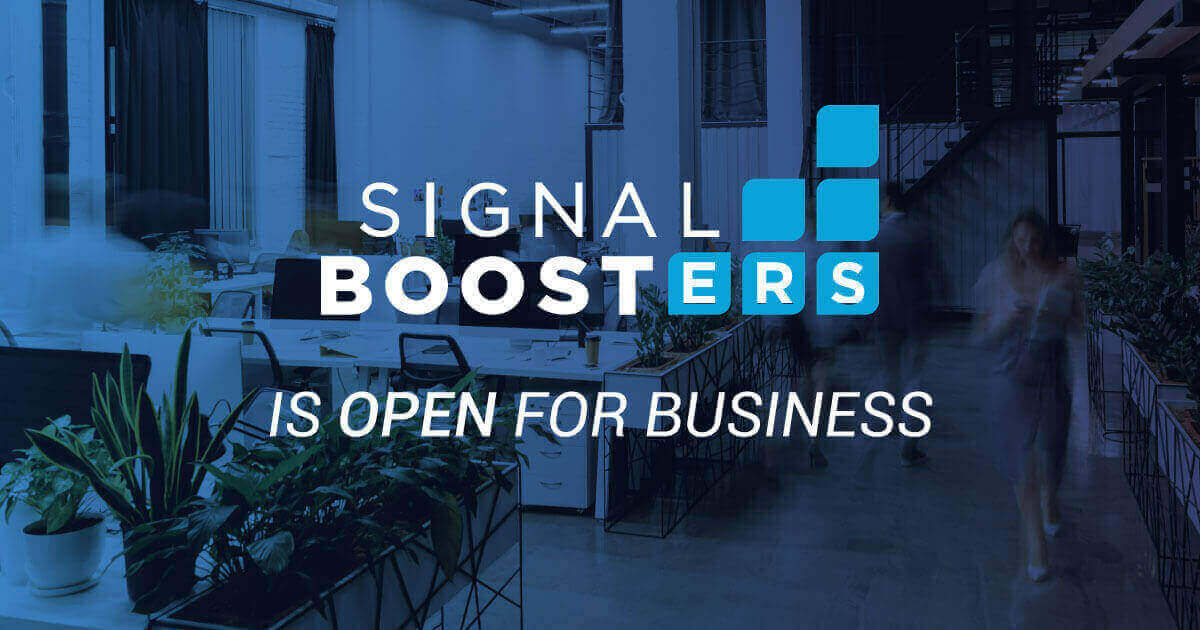 Signal Boosters is Open for Business