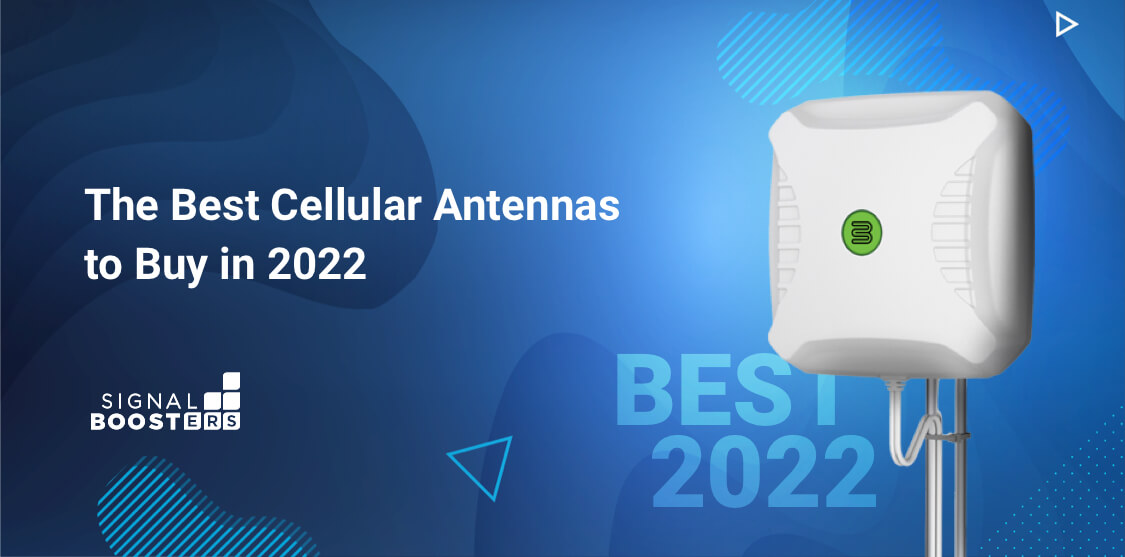 The Best Cellular Antennas to Buy in 2022 