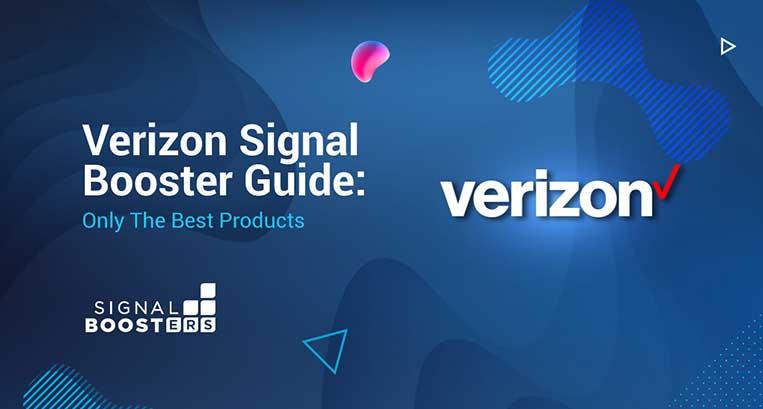 Verizon Signal Booster Guide Only The Best Products