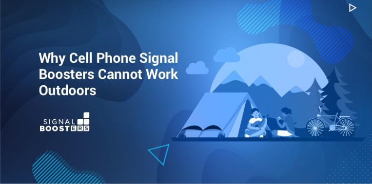 Why Cellular Signal Boosters Cannot Work Outdoors