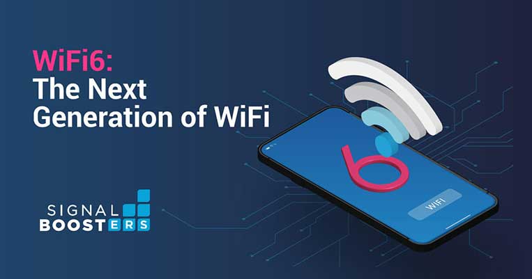 WiFi 6: The Next Generation of WiFi