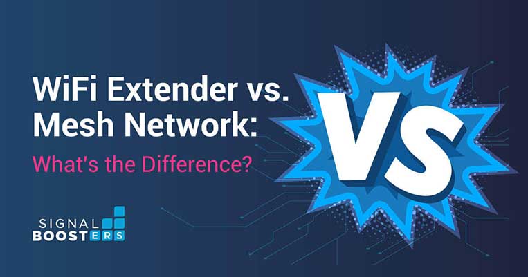 WiFi Extender vs. Mesh Network: What’s the Difference?