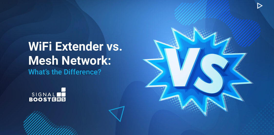 WiFi Extender vs. Mesh Network: What’s the Difference? 